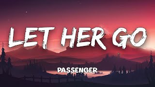 Passenger  Let Her Go Lyrics [upl. by Assiran]