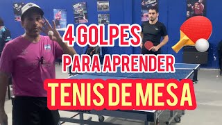 Los 4 golpes más importantes en TENIS DE MESA [upl. by Merna]