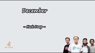 Neck Deep  December  Lyrics [upl. by Ragland]