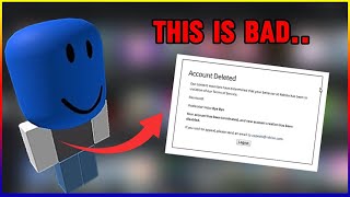 ROBLOX ACCOUNTS ARE GETTING TERMINATED… THIS IS BAD [upl. by Nuris]