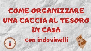 Come organizzare IN CASA una caccia al tesoro [upl. by Friedly]