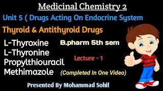 MEDICINAL CHEMISTRY 2 Thyroid amp Antithyroid Drugs Unit 4  L 1  Drugs Acting On Endocrine System [upl. by Jolyn]