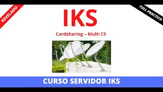 CURSO SERVIDOR IKS OSCAM  MULTICS [upl. by Notnert]