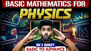 Basic Maths For PHYSICS In One Shot  From Basic to Advance  Class 11th12thNEET Students 🔥 [upl. by Lawan]