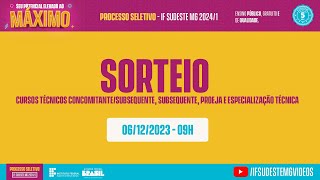 SORTEIO  Processo Seletivo 20241 [upl. by Pell670]