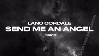 Lano Cordale  SEND ME AN ANGEL Official Lyrics Visualizer [upl. by Eves]