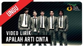 UNGU  Apalah Arti Cinta  Video Lirik [upl. by Haraz]