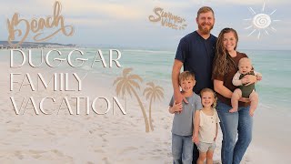 Craving Sun Sand and Serenity ForsythDuggar Family Vacay [upl. by Gerrie]