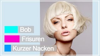 Aktualle Bob Frisuren Kurzer Nacken [upl. by Pen]