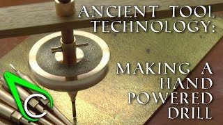 Antikythera Fragment 6  Ancient Tool Technology  Making A Hand Powered Drill [upl. by Ellicul]