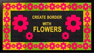 NEW FLORAL DESIGN Simple steps for Bulletin Board Border Design [upl. by Kathi848]