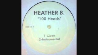 Heather B  100 Heads Instrumental [upl. by Maleeny]