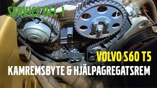 SERVICE DEL 1 Kamremsbyte och hjälpagregatsrem  VOLVO S60 T5 [upl. by Eiramana]