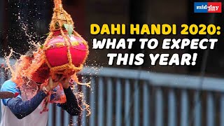 Dahi Handi 2020 What to expect this year [upl. by Ettennek]