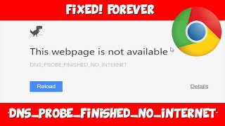 How to Fix DNS Probe Finished No Internet Error On Chrome Updated [upl. by Davida]