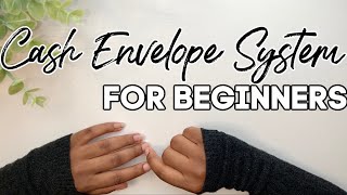 Cash Envelope System for Beginners  How to Start Budgeting  Budget for Beginners [upl. by Ataliah439]