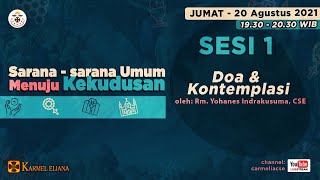 SESI 1 Doa dan Kontemplasi  quotPENGAJARAN BERSERIquot [upl. by Adda]