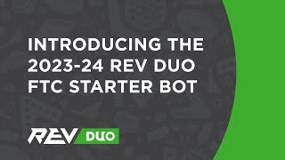 Introducing the 202324 REV DUO FTC Starter Bot [upl. by Karlyn]