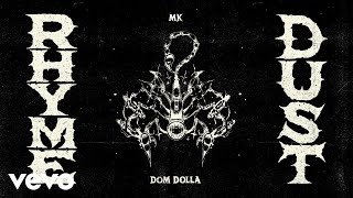 MK Dom Dolla  Rhyme Dust Official Visualiser [upl. by Beichner]