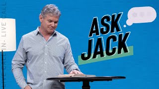 Ask Jack QampA With Pastor Jack Hibbs [upl. by Kiri318]