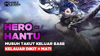 Hero Hantu Buat Musuh Takut Keluar Base Keluar Dikit  Mati  Mobile legends  Mlbb [upl. by Eilliw]