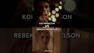 Kol Mikaelson VS Rebekah Mikaelson [upl. by Pattani]