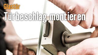 Tür einbauen Glastür Kapitel 3 Türbeschlag montieren  HORNBACH Meisterschmiede [upl. by Indihar]