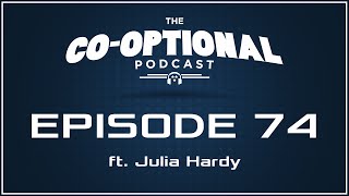 The CoOptional Podcast Ep 74 ft Julia Hardy of BBC Radio 1 strong language  Apr 2 2015 [upl. by Bible]