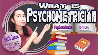 What is Psychometrician  PSYCHOMETRICIAN REVIEWER by Racy Rosyn [upl. by Anrol]