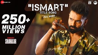 Ismart Title Song  Full Video  iSmart Shankar  Ram Pothineni Nidhhi Agerwal amp Nabha Natesh [upl. by Aneek563]