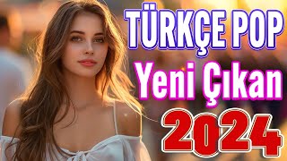 Top 40 Yeni Çıkan Remix Şarkılar 2024 ✨ Türkçe Pop Hareketli Şarkılar 2024 🎼 Pop Müzik 2024 Remix [upl. by Ayekin704]