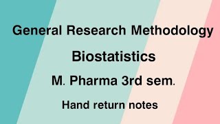 RESEARCH METHODOLOGY AND BIOSTATISTICS  M PHARMA 3 SEM  PART 1 [upl. by Nickolas]