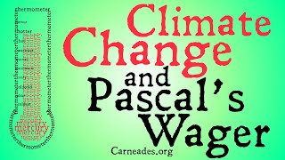 Climate Change and Pascals Wager [upl. by Airamas]