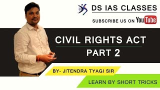 Most IMP Civil Rights Act 1955  Jitendra Tyagi Sir  Part 2  dsiasclasses cvilrights part2 [upl. by Aisats]