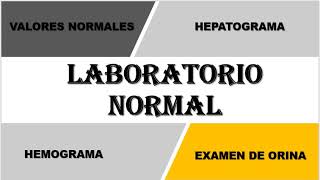 HEMOGRAMA  HEPATOGRAMA  EXAMEN DE ORINA  LABORATORIO NORMAL [upl. by Helfant]