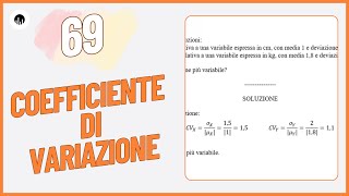 STATISTICA 69  Esercizio sul coefficiente di variazione [upl. by Ecneret]