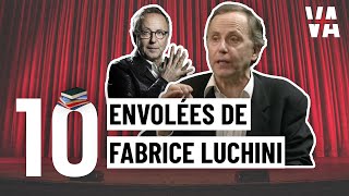 TOP 10 des envolées de Fabrice LUCHINI [upl. by Thirion]