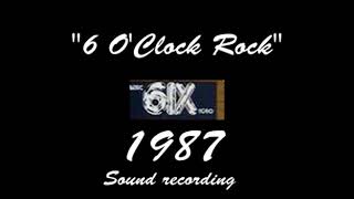 6IX 6 oclock rock 1987 Audio [upl. by Cadmann268]