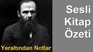 Yeraltından Notlar  Dostoyevski  Sesli Kitap Özeti [upl. by Olegnad]