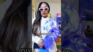 DIY Ostrich Feather Top diyfashion diycrafts fashionblogger [upl. by Yliak520]