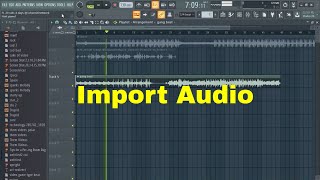 FL Studio 20 How to Import Audio [upl. by Couhp]