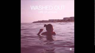 Washed Out  Get Up [upl. by Norina]