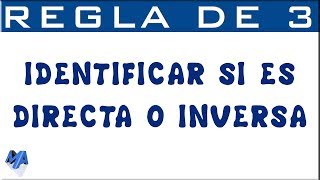 Regla de 3  Cómo identificar si es directa o inversa [upl. by Constantia]