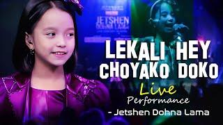 Lekali He Choya Ko Doko by Jetshen Dohna Lama  Live Performance [upl. by Ybba7]