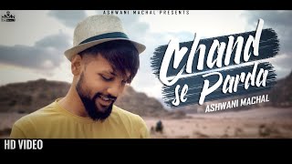 Chand Se Parda Kijiye Cover Song  Romantic Love Song  Hindi Love Songs  Ashwani Machal [upl. by Gussie563]