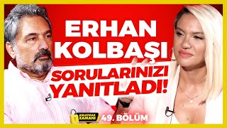 Erhan Kolbaşı Sorularınızı Yanıtladı  Anlatmak Zamanı 49 Bölüm  İlkay Buharalı [upl. by Anurag]