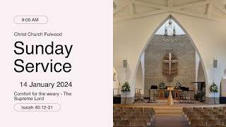 Sunday Service – 14th January 2024 – Christ Church Fulwood [upl. by Laroy218]