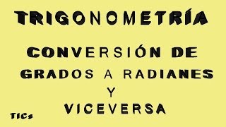 Conversion de grados a radianes y viceversa Parte 3 [upl. by Ernest]