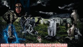 Mati Ketegal Nyengkubang Pendam… [upl. by Ahsienor]