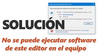 Solución a quotNo se puede ejecutar software de este editor en el equipoquot [upl. by Oiracam545]